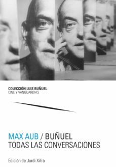 max aub / buñuel. todas las conversaciones (ebook)-max aub-9788413400525
