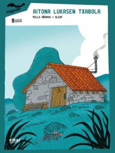 aitona lukasen txabola-pello añorga lopez-9788413601625