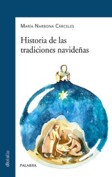 historia de las tradiciones navideñas-maria narbona carceles-9788413682525