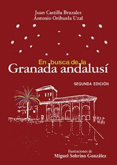 en busca de la granada andalusí 2024-antonio orihuela uzal-9788413697925