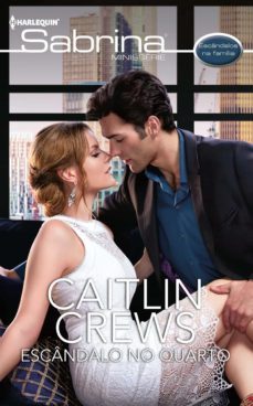 escandalo no quarto (ebook)-caitlin crews-9788413752525