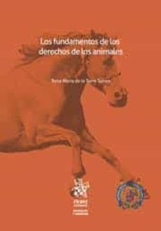 los fundamentos de los derechos de los animales-rosa maria de la torre torres-9788413784625