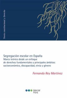 segregacion escolar en españa-fernando rey martinez-9788413810225