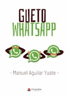 gueto whatsapp-manuel aguilar yuste-9788413854625