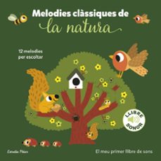 melodies classiques de la natura. el meu primer llibre de sons-marion billet-9788413897325