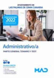 administrativo/a del ayuntamiento de las palmas de gran canaria. parte general temario y test-9788414255025