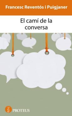 el cami de la conversa-francesc reventos i puigjaner-9788415047025