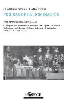 figuras de la dominacion-jose manuel bermudo-9788415212225