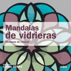 mandalas de vidrieras: ventanas de colores-carol gyrax-9788415278825