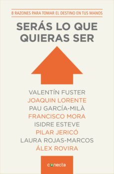 seras lo que quieras ser-9788415431725