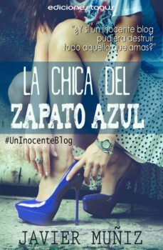 la chica del zapato azul (ebook)-javier muñiz-9788415623625