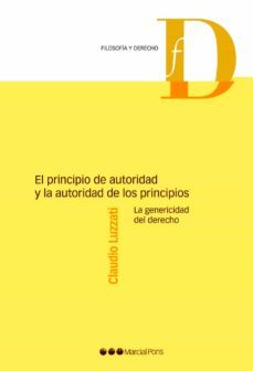el principio de autoridad y la autoridad de los principios-claudio luzzati-9788415664925