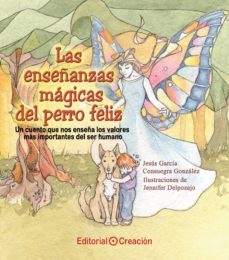 las enseñanzas magicas del perro feliz-jesus garcia-consuegra gonzalez-9788415676225