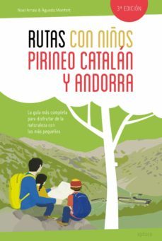 rutas con niños en el pirineo catalan y andorra-noel arraiz garcia- monfort peris-9788415797425