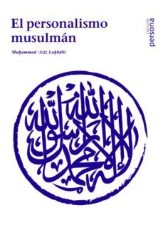 el personalismo musulman-muhammad aziz lahbabi-9788415809425