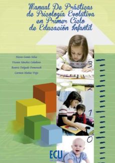 manual de practicas de psocologia evolutiva en primer ciclo de ed ucacion infantil-nieves gomis selva-9788415941125