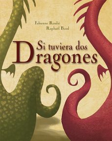 si tuviera dos dragones-fabienne roule-9788416117925