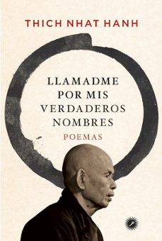 llamadme  por mis verdaderos nombres-thich nhat hanh-9788416145225