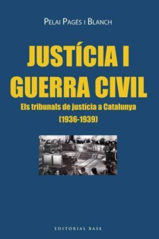 justicia i guerra civil als tribunals de justicia a catalunya-9788416166725