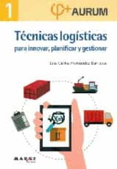 tecnicas logisticas para innovar, planificar y gestionar-9788416171125