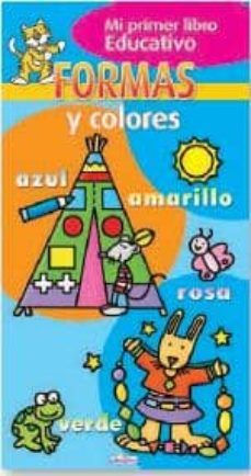 formas y colores (mi primer libro educativo)-9788416221325