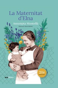 la maternidad de elna (ebook)-assumpta montella-9788416245925