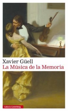 la musica de la memoria (ebook)-xavier guell-9788416252725