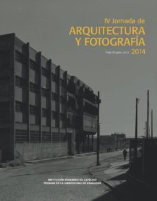 iv jornada de arquitectura y fotografia 2014-iñaki bergera-9788416272525