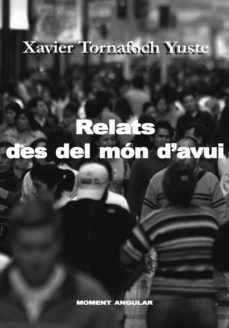 relats des del mon d avui-xavier tornafoch-9788416304325