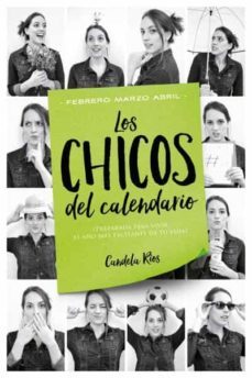 los chicos del calendario 2: febrero, marzo y abril-9788416327225