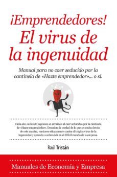 emprendedores! el virus de la ingenuidad-raul tristan-9788416392025