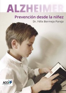 alzheimer - prevencion desde la niñez (ebook)-felix bermejo pareja-9788416549825