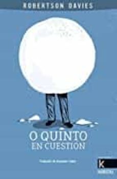 o quinto en cuestion-robertson davies-9788416721825