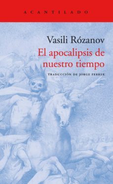 el apocalipsis de nuestro tiempo-vasili rozanov-9788416748525
