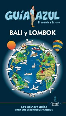 bali y lombok 2017 (guia azul) 5ª ed.-luis mazarrasa mowinckel-9788416766925