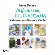 disfruta con mi dieta vegana-marta martinez-9788416788125
