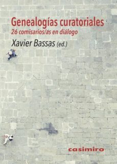 genealogias curatoriales-xavier bassas-9788416868025