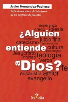 ¿alguien entiende a dios?-javier hernandez pacheco-9788416921225