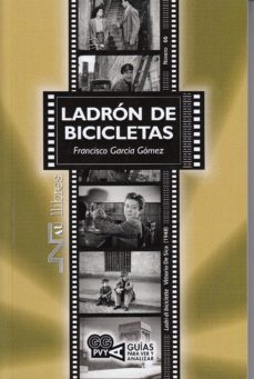 ladron de bicicletas (ladri di biciclette). vittorio de sica (1948)-francisco garcia gomez-9788416926725
