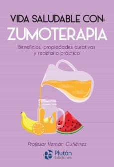 vida saludable con: zumoterapia-hernan gutierrez-9788417079925