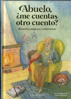 abuelo, ¿me cuentas otro cuento?-antonella antonelli-laura locatelli-9788417127725
