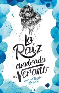 la raiz cuadrada del verano (ebook)-harriet reuter hapgood-9788417180225