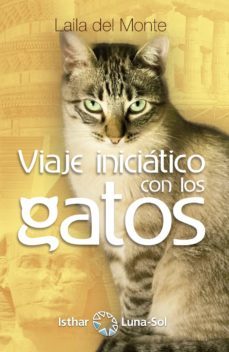 viaje iniciatico con los gatos-laila del monte-9788417230425