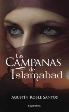 (i.b.d.) las campanas de islamabad-agustin roble santos-9788417234225