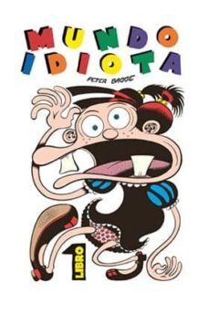 mundo idiota-peter bagge-9788417442125