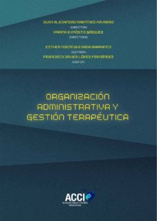 organizacion  administrativa y gestion terapeutica (ebook)-francisco javier lopez fernandez-9788417519025