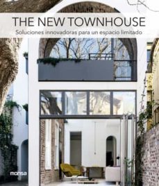 the new townhouse. soluciones innovadoras para un espacio limitad o-9788417557225