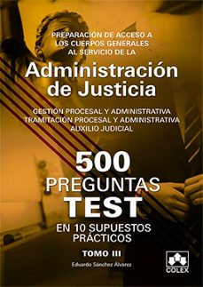 preparacion de acceso a los cuerpos generales al servicio de la administracion de justicia, iii. gestion procesal y-9788417618025