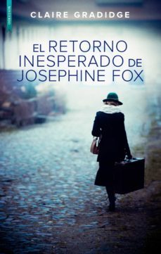 el retorno inesperado de josephine fox (ebook)-claire gradidge-9788417626525