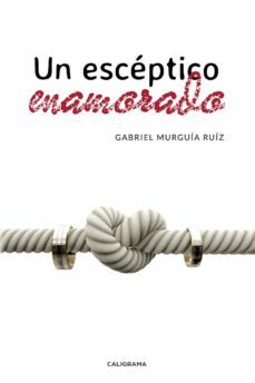 (i.b.d.) un esceptico enamorado-gabriel murguia ruiz-9788417669225